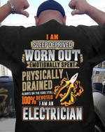 Electrician cross I am sleep deprived worn out emotionally spent physically drained i am a electrician T Shirt Hoodie Sweater H94