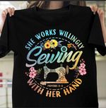 Sewing machine she works willingly with her hands proverbs 31: 13 T shirt Hoodie Sweater VA95