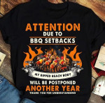 BBQ attention due to BBQ setbacks my ripped beach body will be postponed another year thank you for understanding T shirt Hoodie Sweater H97