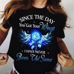 Rose and Angel wings since the day you got your wings I have never been the same T shirt Hoodie Sweater VA95