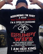 Wife And Husband I'm A Spoiled Husband Of A Grumpy Wife She Was Born In February T Shirt Hoodie Sweater H94