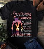 Widow i'm not a widow i'm a wife to a husband with wings the best decision that i've ever made in my life was to marry him  T shirt Hoodie Sweater H97