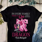 Dragon in every family there is a girl who's obsessed with dragon I am that girl T shirt Hoodie Sweater N98