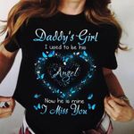 Butterfly daddy’s girl I used to be his angel now he is mine T shirt Hoodie Sweater VA95