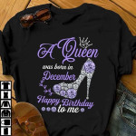 Happy Birthday A Queen Was Born In December T shirt Hoodie Sweater H94