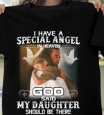 Dad in heaven I have a special angel T shirt Hoodie Sweater VA95