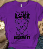 Dog you can't buy love but you can rescue it T shirt Hoodie Sweater H97