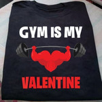 Lover Gym Is My Valentine T Shirt Hoodie Sweater H94