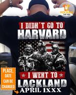 American Soldier I DidN't Go To Harvard I Went To Lackland April T Shirt Hoodie Sweater H94