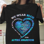 Autism warrior we wear blue for autism awareness T shirt Hoodie Sweater H97