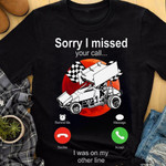 Calling veteran army sorry I missed your call I was on my other line T shirt Hoodie Sweater N98