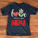Mema love being called mema T shirt Hoodie Sweater H97