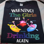 Rowing Warning The Girls Are Drinking Again  T Shirt Hoodie Sweater H94