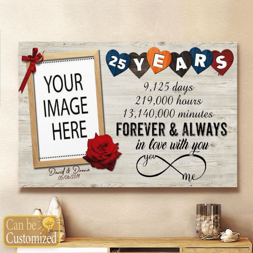 Personalized gift for married couple, 25 years anniversary gift for boyfriend/girlfriend forever and always in love with you canvas
