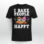 I Bake People Happy Tee