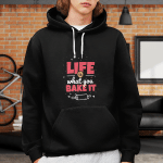 Life is what you bake it | Design for cake lovers - Hoodie