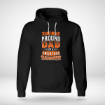 I'M A PROUND DAD OF A SMARTASS DAUGHTER - LIMITED EDITION- FAMILY - SweatshirT & Hoddie