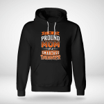 I'M A PROUND MOM OF A SMARTASS DAUGHTER - LIMITED EDITION- FAMILY - SweatshirT & Hoddie