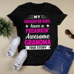 MY DAUGHTER KIDS HAVE A FREANKIN' AWESOME GRANDMA TRUE STORY