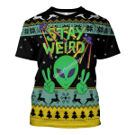 Gearhomies Unisex T-shirt Stay Weird Alien 3D Apparel
