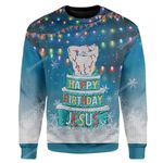 Custom Ugly Happy Birthday Jesus Christmas Sweater Jumper HD-DT31101912 Ugly Christmas Sweater