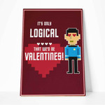 Gearhumans 3D S.T Its Only Logical That We Would Be Valentines Custom Canvas