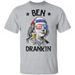 Ben Drankin shirt 4th of July Funny Benjamin Franklin Men Women T-Shirt S-6XL