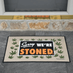 Funny Sorry Stoned Welcome Doormat