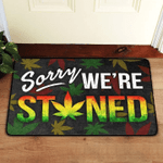 Weed Sorry We're Stoned Doormat