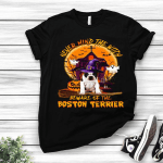 Never Mind The Witch Beware Of The Boston Terrier Halloween Moon Tshirt