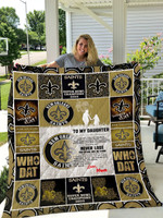 New Orleans Saints To My Daughter Love Mom Quilt Blanket