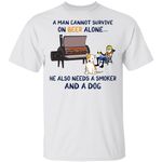 A Man Cannot Survive On Beer Alone He Also Needs A Smoker And A Dog Shirt Camping T-Shirt