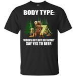 Bear body type works out definitely say yes to beer shirt