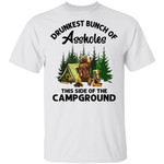 Bear Drunkest Bunch Of Assholes This Side Of The Campground Shirts Camping Shirt, Adventure T-Shirt