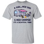 A Girl Her Dog And Her Camper It's A Beautiful Thing Shirt