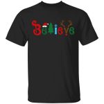 Believe Christmas Shirt, Christmas T-shirt, Christmas Family Shirt, Believe Shirt, Christmas Gift, Holiday Gift