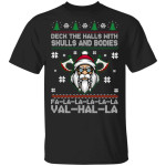 Viking Deck The Halls With Skulls And Bodies Ugly Christmas Sweater Xmas Gifts Shirt