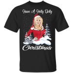 Funny Dolly Parton Have A Holly Dolly Christmas T-Shirt