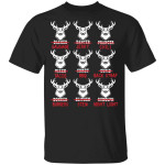 Funny Deer Shirt - Hunters All of Santa's Reindeer T-Shirt Xmas Gift