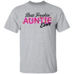 Auntie Tee Shirt Best Freakin' Auntie Ever Christmas Funny Shirt