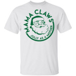 Mama Claus Jolly as a Mother Christmas Gifts Shirt