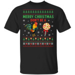 Funny Merry Christmas Don't Be A Cock Sucker Christmas Shirt