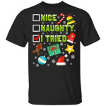 Nice Naughty I Tried Funny Christmas T-Shirt Gift