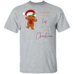 A Ginger Is For Life Not Just For Christmas Gingerbread Shirt