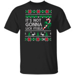It's Not Gonna Lick Itself Shirt Candy Christmas Gift