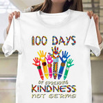 100 Days Of Spreading Kindness Not Germs Shirt Autism Awareness Merchandise Gifts
