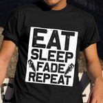 Eat Sleep Fade Repeat Shirt Vintage Funny T-Shirts For Men Gifts For Hairstylist