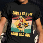 Sure I Can Fix Your 10 Dollar Cut Shirt Female Barber Funny Clothing Gift