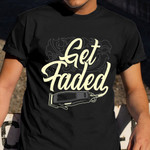 Get Faded Shirt Hair Clipper Vintage Graphic T-Shirt Good Gift For A Barber