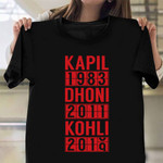 Kapil 1983 Dhoni 2011 Kohli 2019 Shirt India Cricket Fans Clothing Gift For Husband